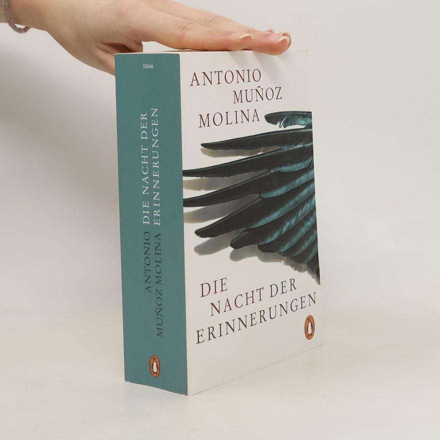 Antonio Muñoz Molina Die Nacht der Erinnerungen