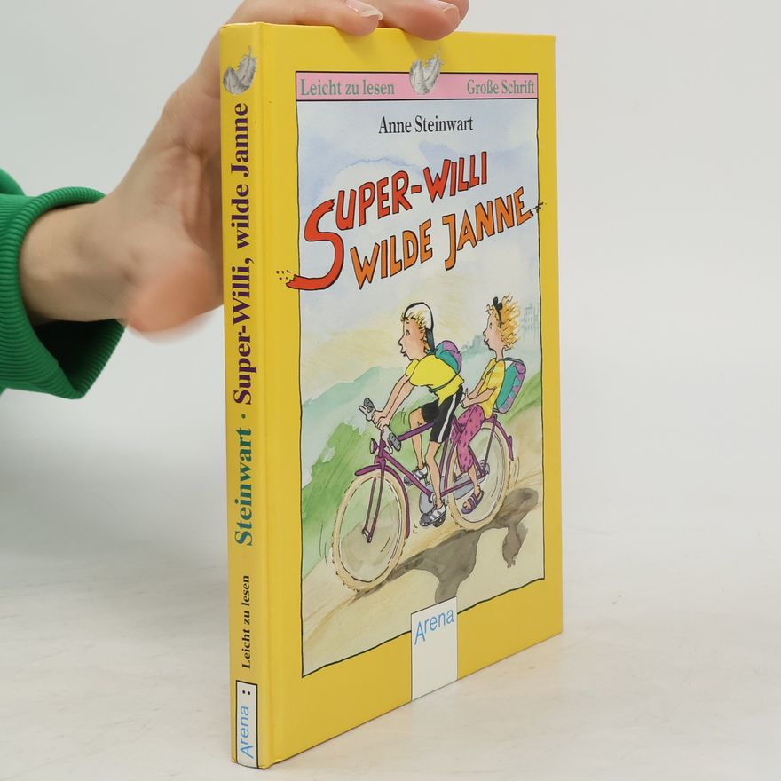 Anne Steinwart Super-Willi, wilde Janne