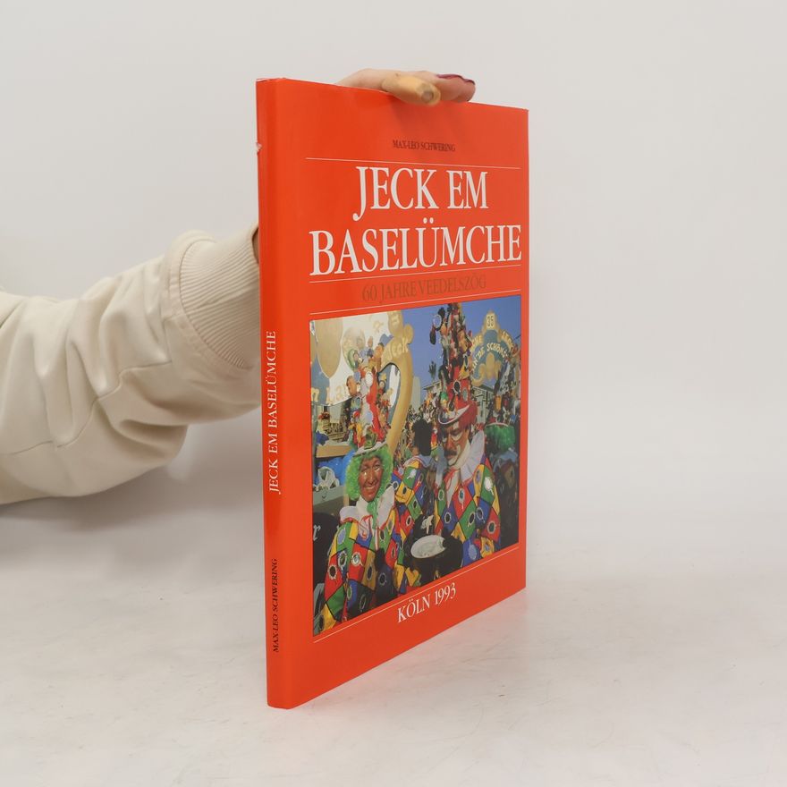 Leo Max Schwering Jeck em Baselümche