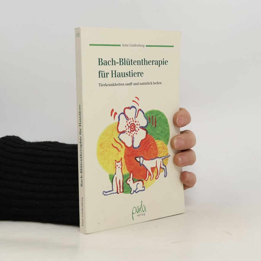 Anne Lindenberg Bach-Blütentherapie für Haustiere