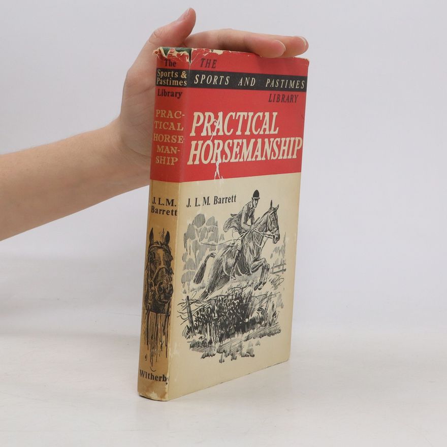 J. L. M. Barrett Practical Horsemanship