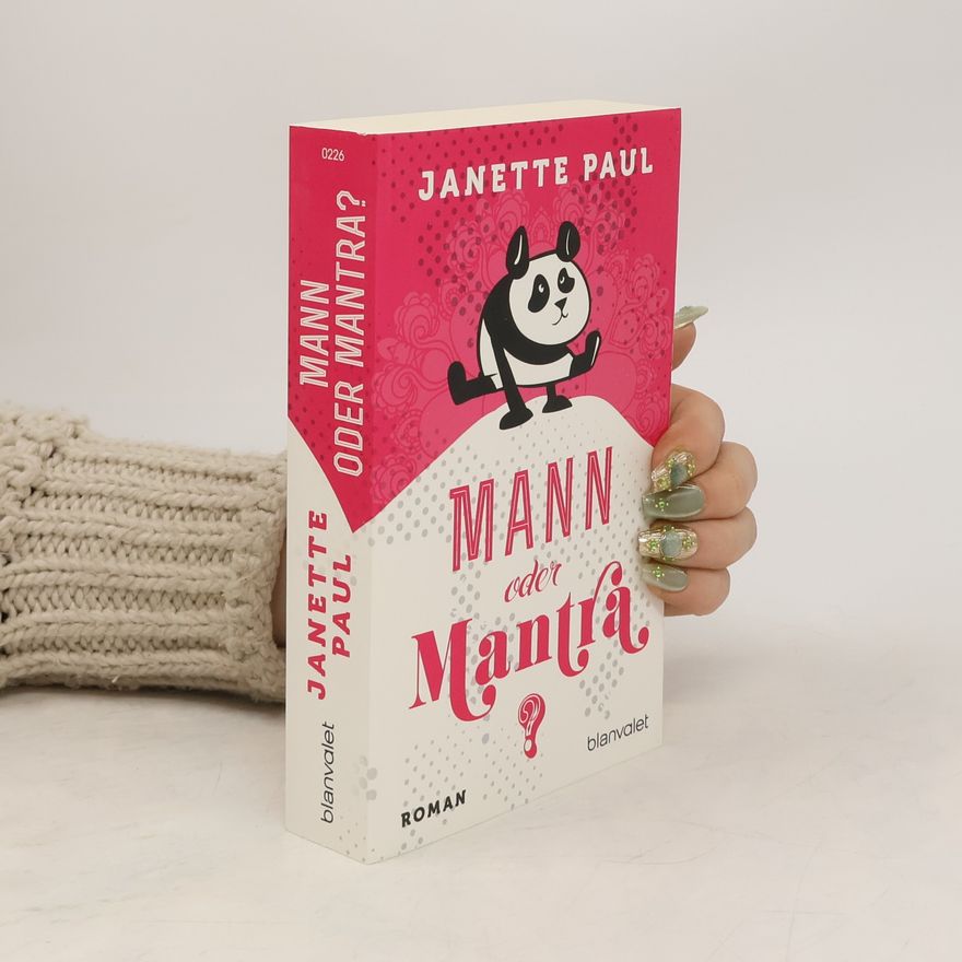 Janette Paul Mann oder Mantra?