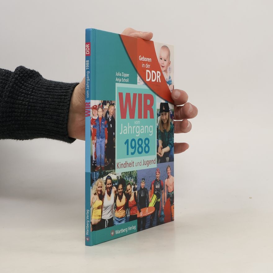 Julia Zipper Wir vom Jahrgang 1988 - Geboren in der DDR