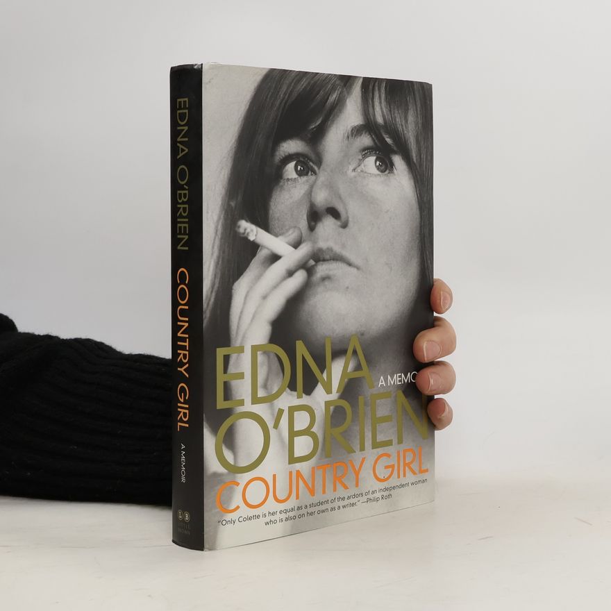 Edna O'Brien Country girl. A memoir