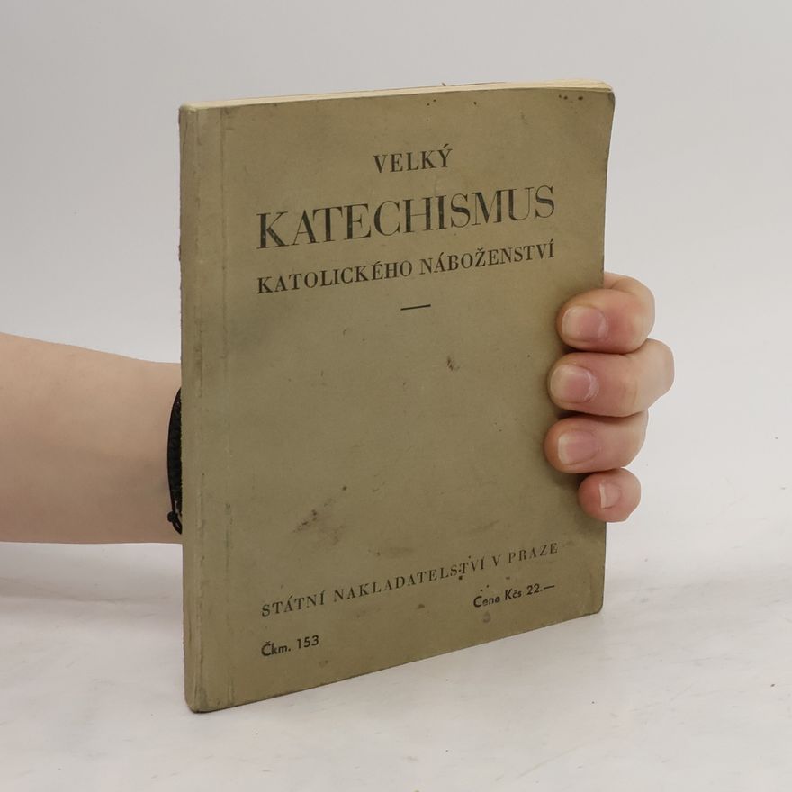 Kolektiv autorů Velký katechismus katolického náboženství