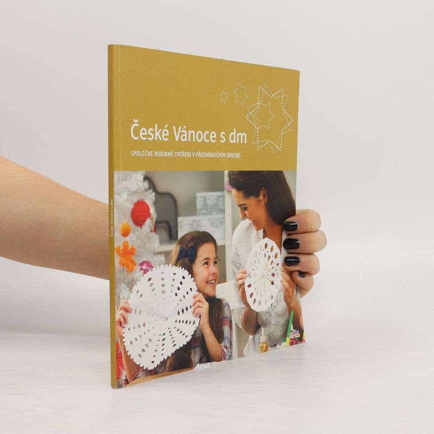 Karmelitánské nakladatelství České Vánoce s dm : společné rodinné tvoření v předvánočním období