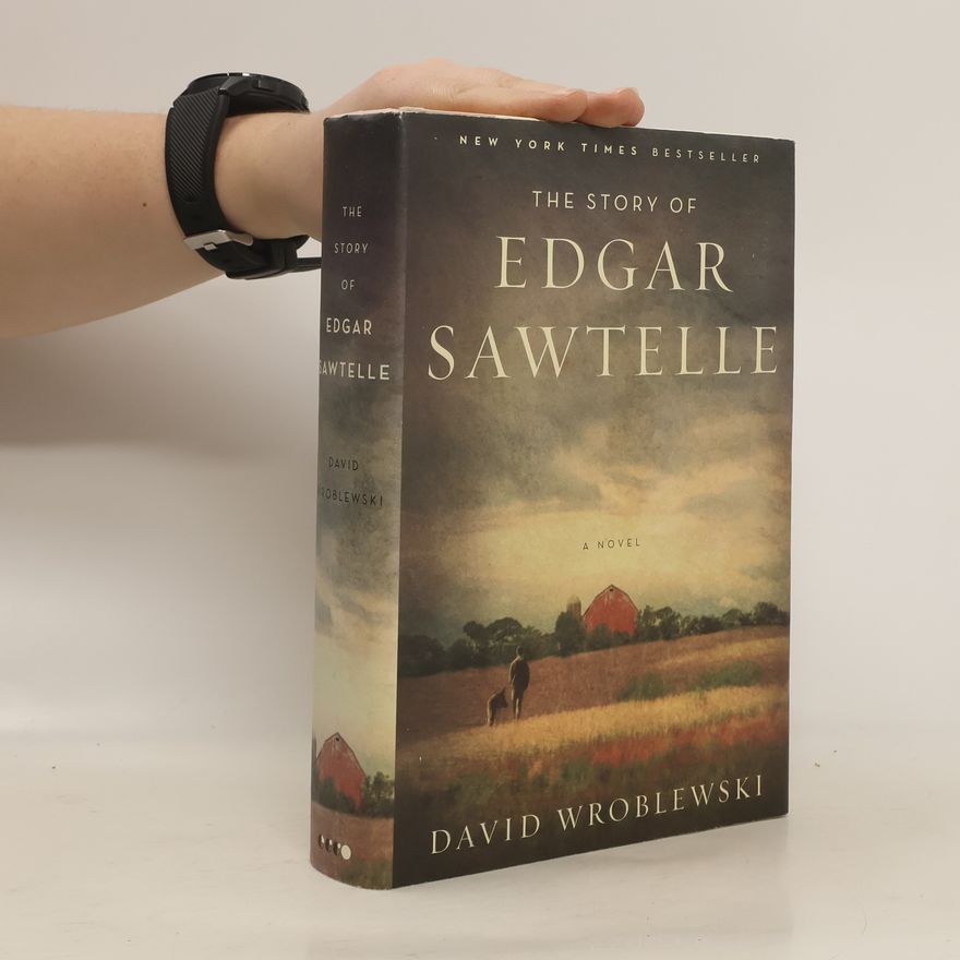 David Wroblewski The Story of Edgar Sawtelle