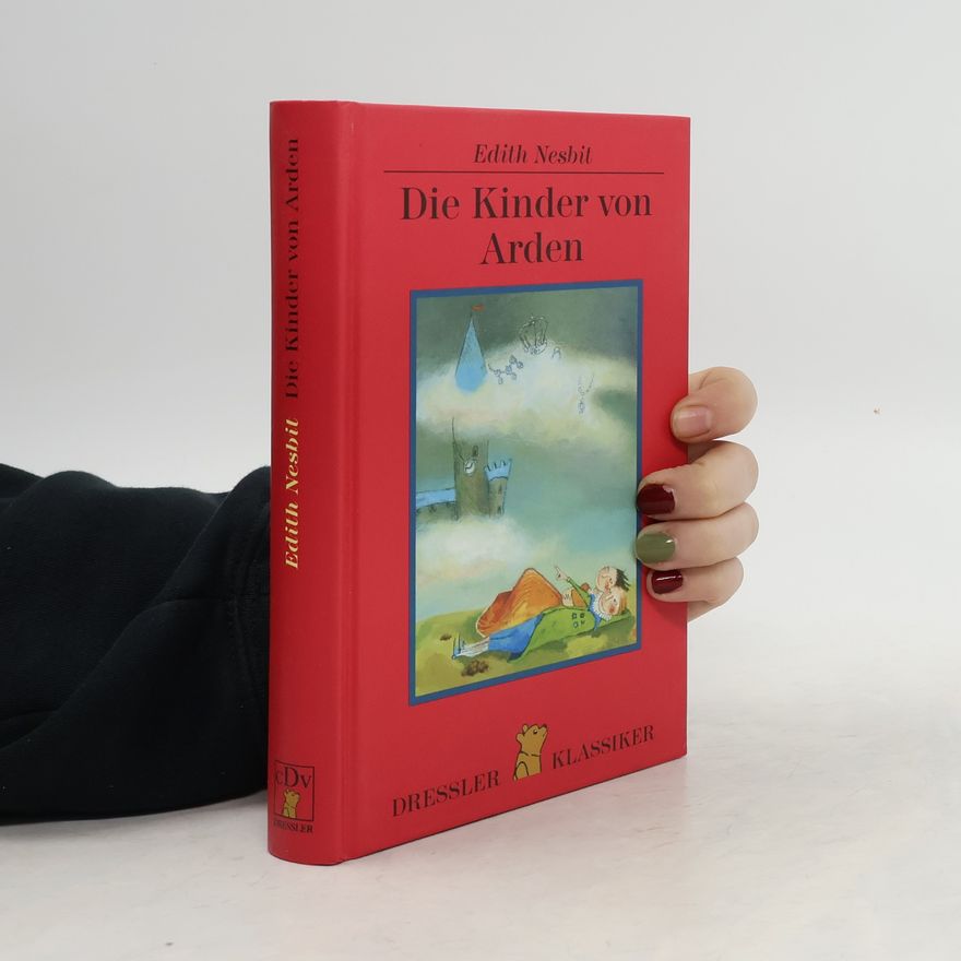 Edith Nesbit Die Kinder von Arden