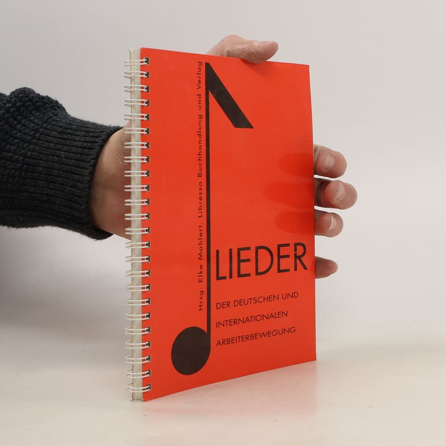 Elke Mahlert Lieder der deutschen und internationalen Arbeiterbewegung