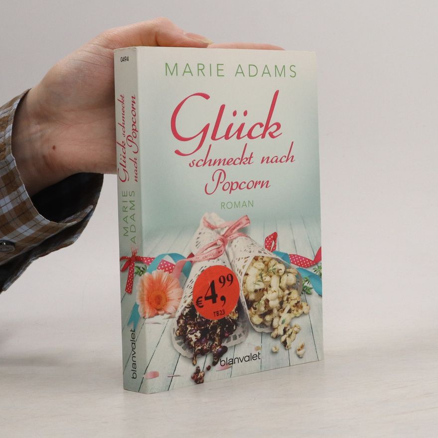 Marie Adams Glück schmeckt nach Popcorn