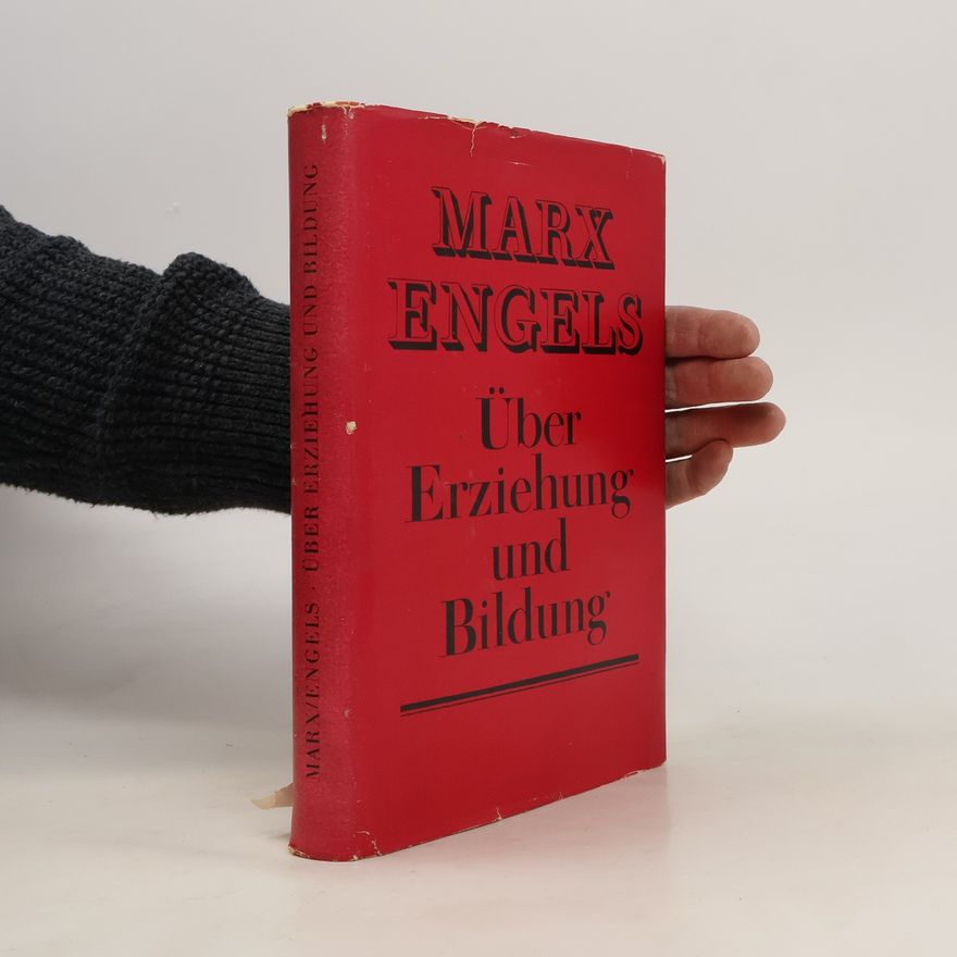 Karl Marx Über Erziehung und Bildung