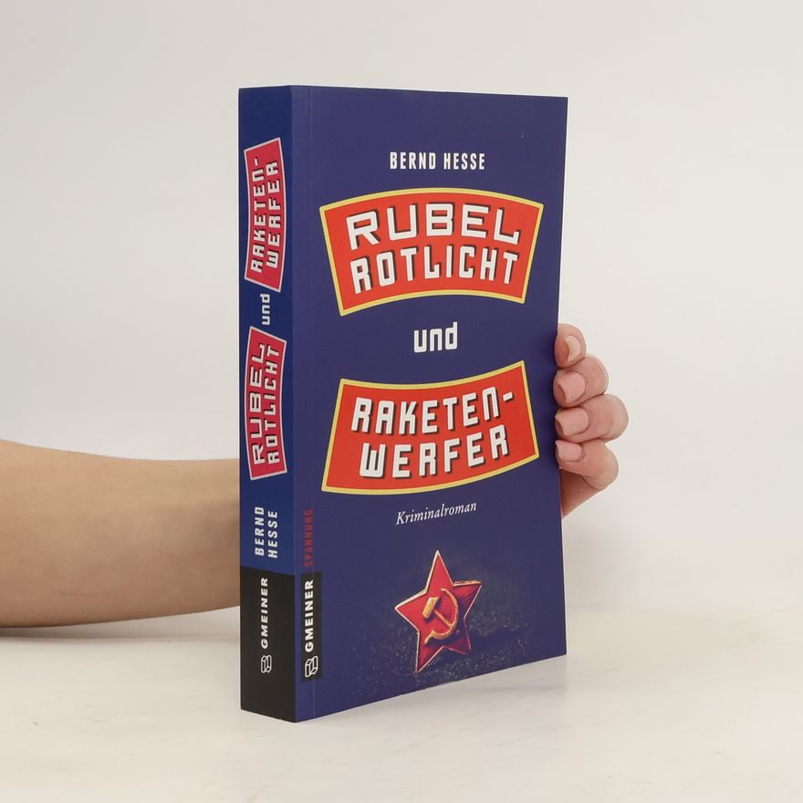 Bernd Hesse Rubel, Rotlicht und Raketenwerfer