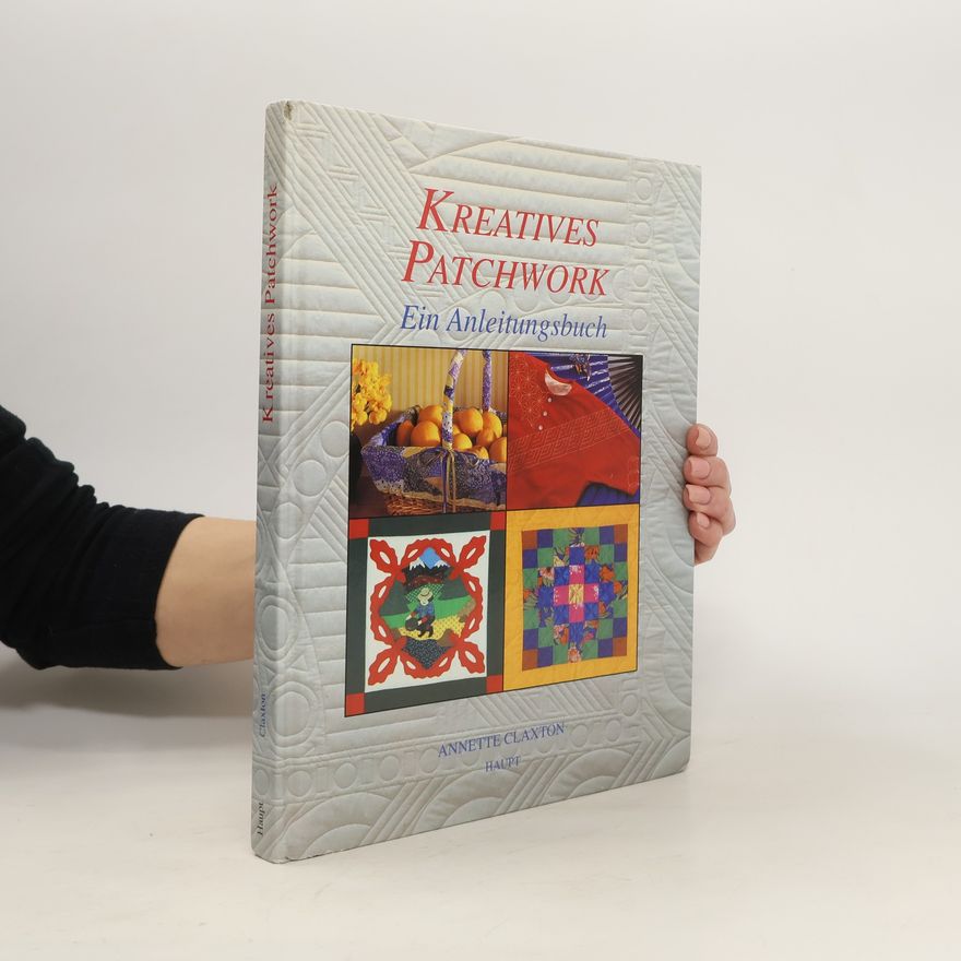 Annette Claxton Kreatives Patchwork