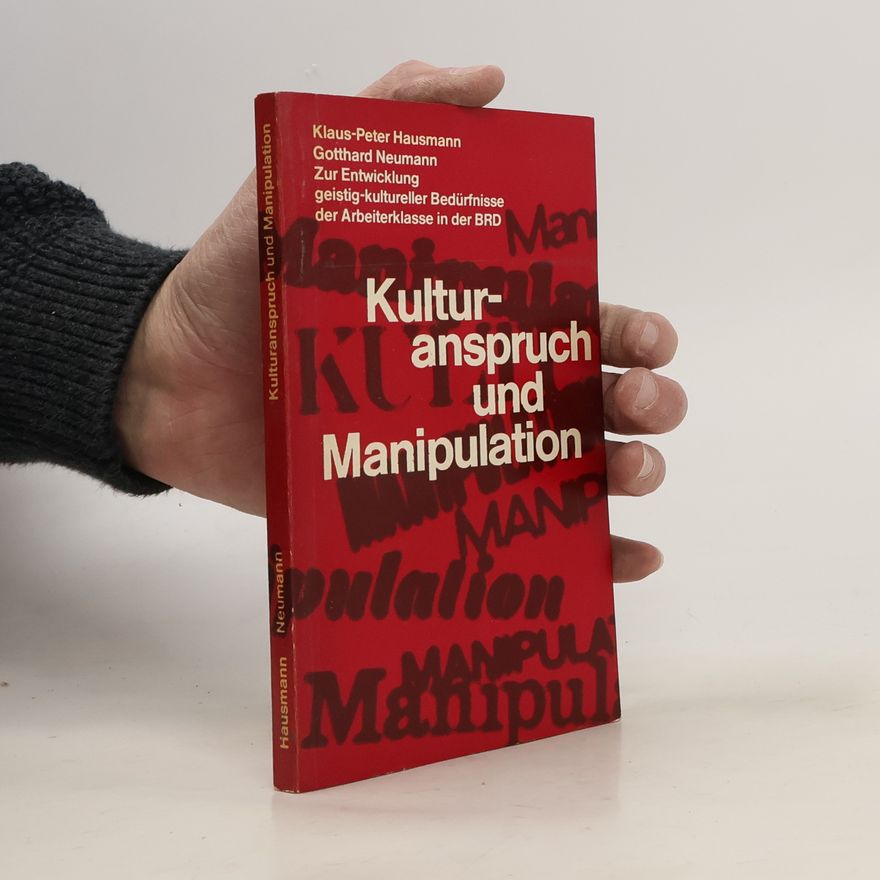 Klaus Peter Hausmann Kulturanspruch und Manipulation