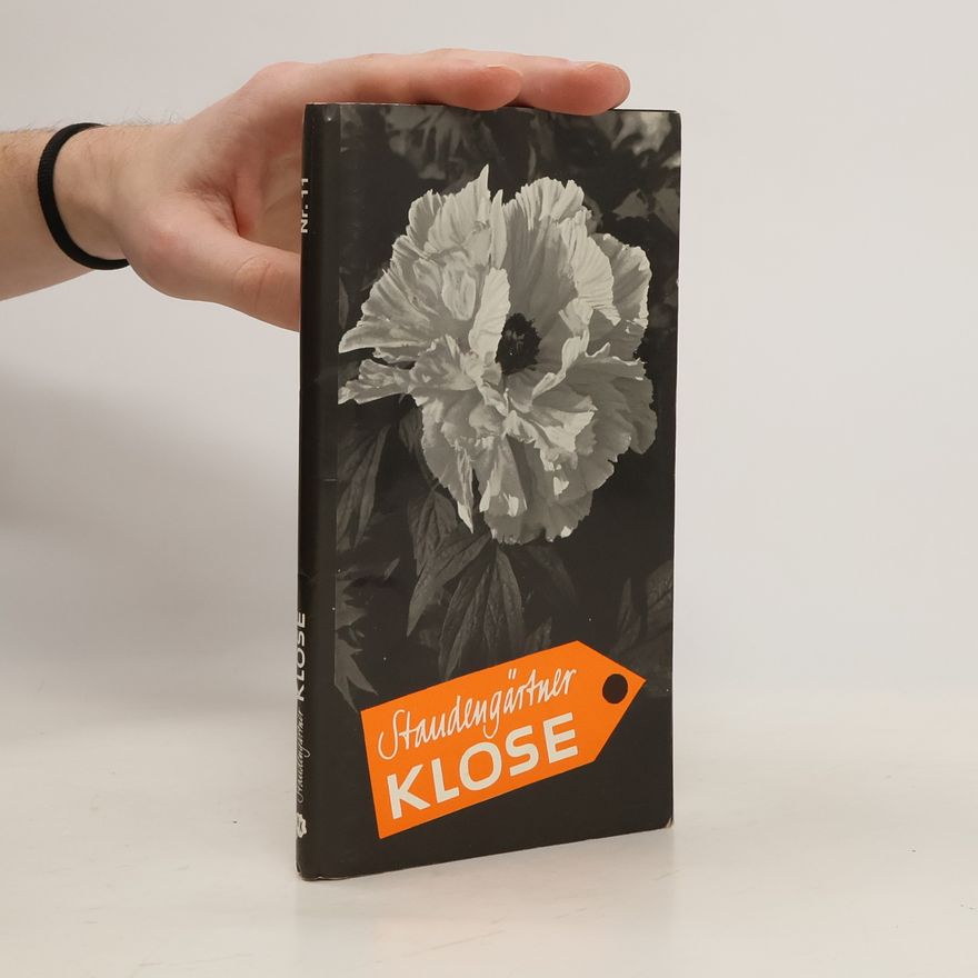 Klose Heinz Richard Staudengärtner Klose. Katalog Nr. 11