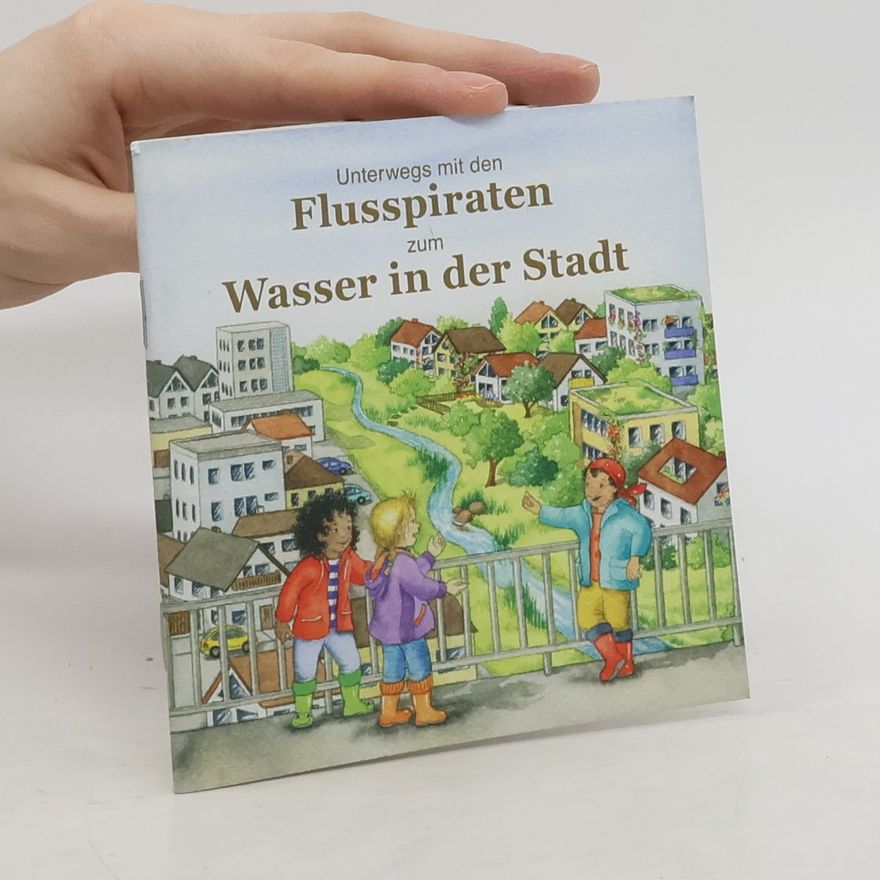 Thorsten Trelenberg Unterwegs mit den Flusspiraten zum Wasser in der Stadt
