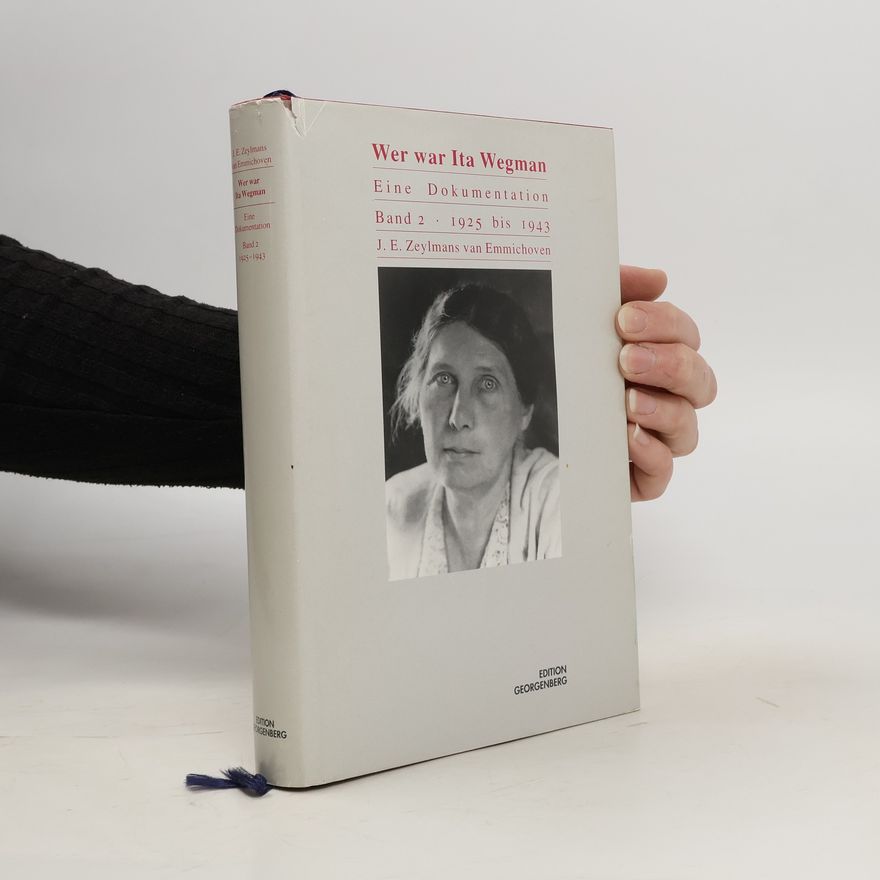 F. W Wer war Ita Wegman. Eine Dokumentation / Wer war Ita Wegman