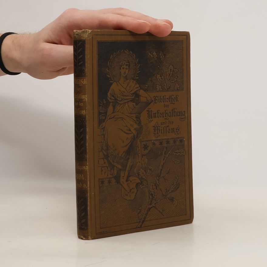 Various authors Bibliothek der Unterhaltung und des Wissens. Sechster Band