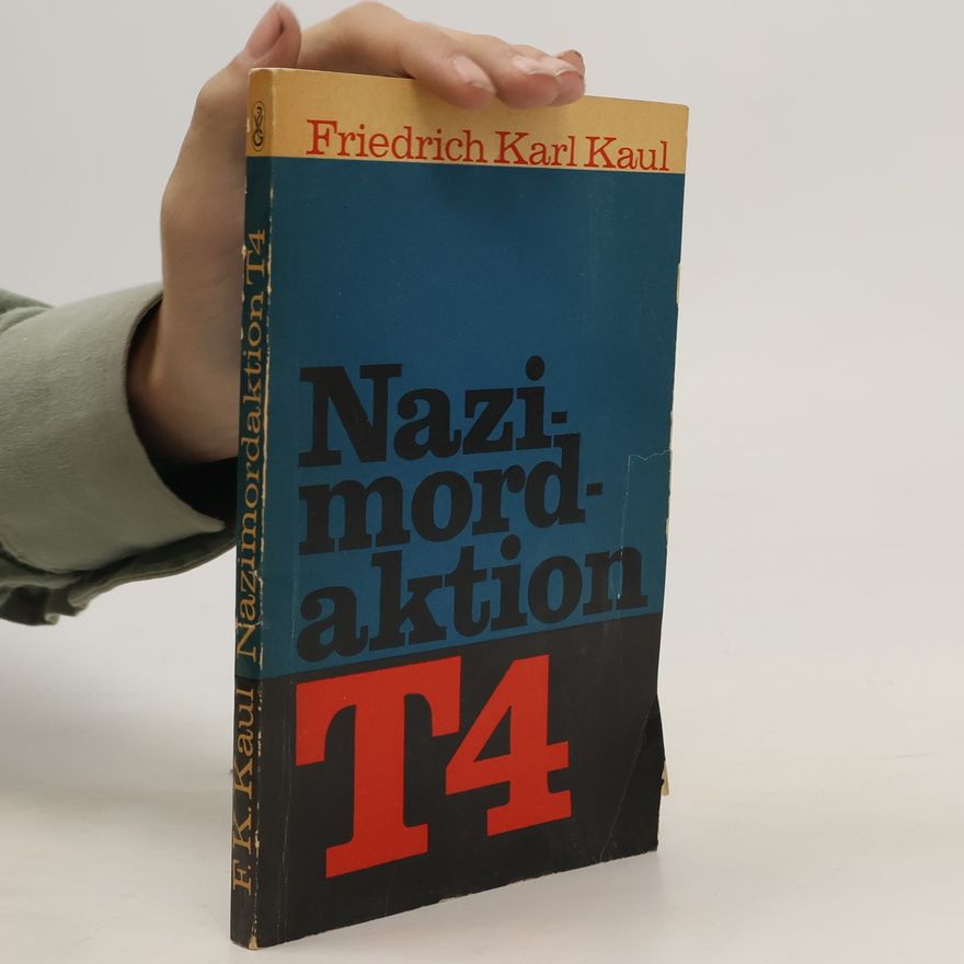 Friedrich Karl Kaul Nazimordaktion T4