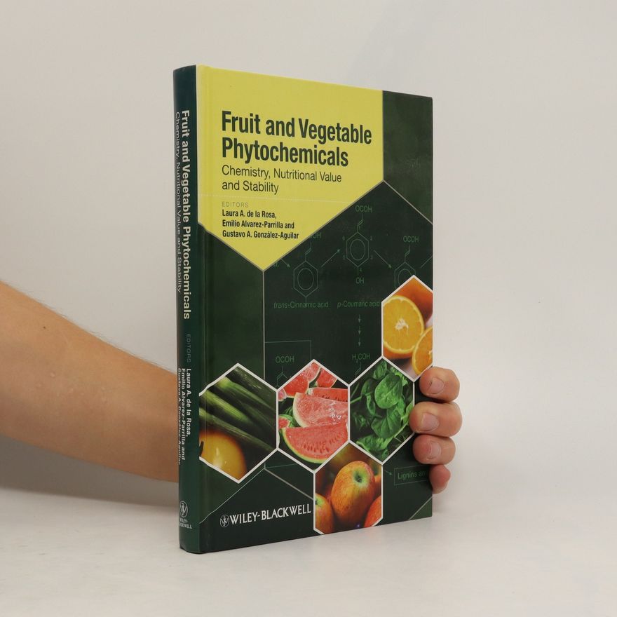 Gustavo A. Gonzalez-Aguilar Fruit and Vegetable Phytochemicals