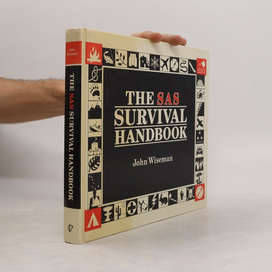 John Wiseman The SAS Survival Handbook