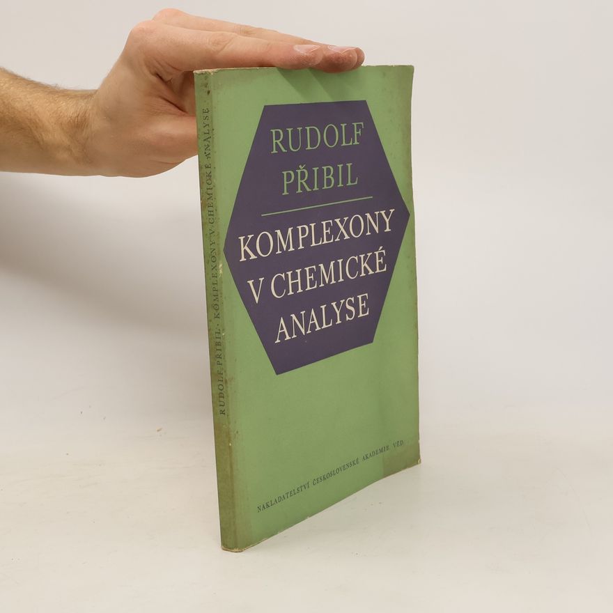 Rudolf Pr ibil Komplexony v chemické analyse