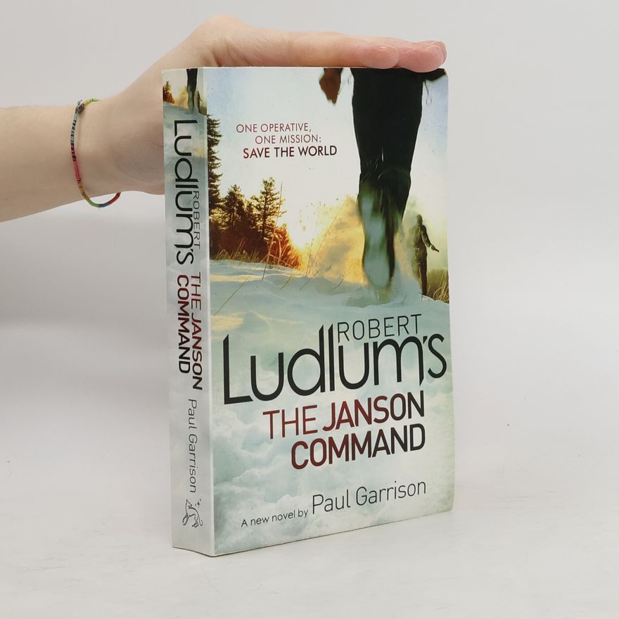 Paul Garrison Robert Ludlum's The Janson Command