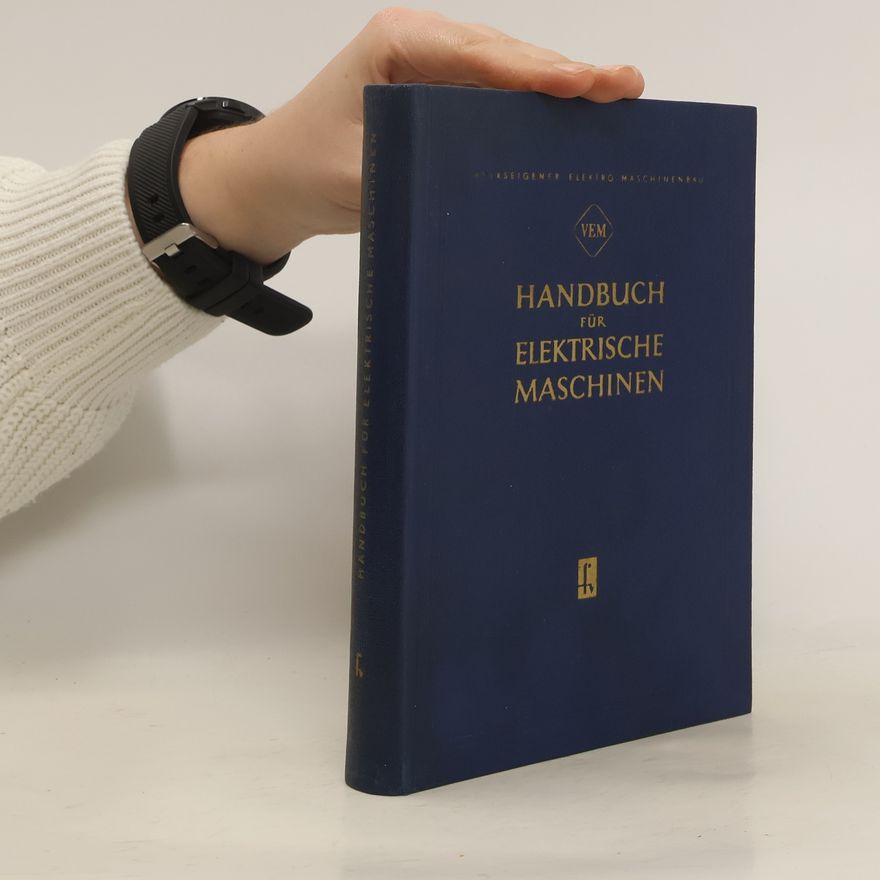 Kolektiv autorů Handbuch Für elektrischer Maschinen