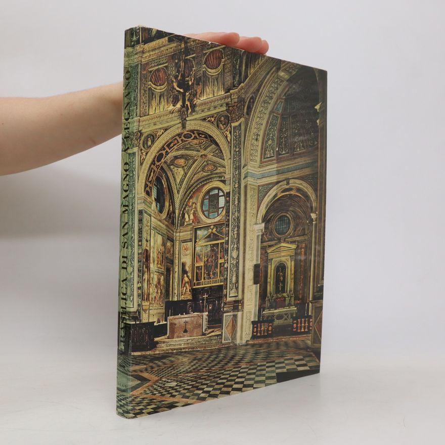 Marco Turri La Basilica di San Magno a Legnano