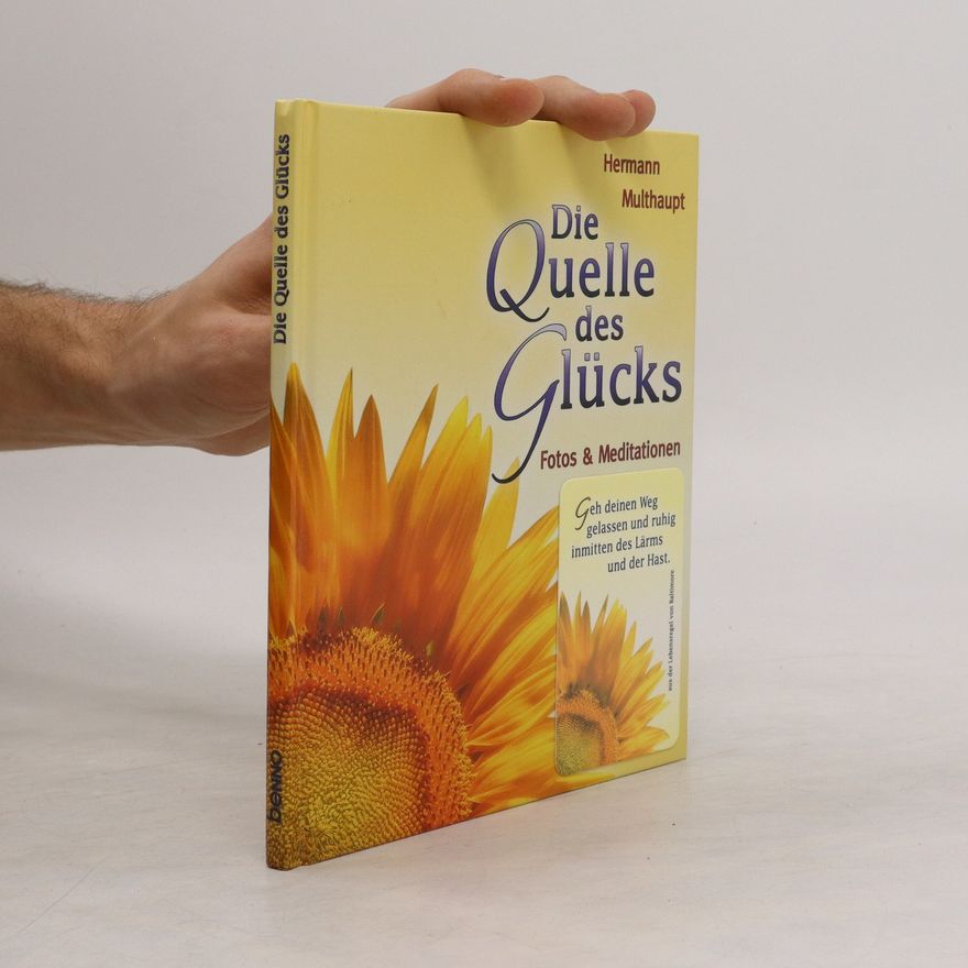 Hermann Multhaupt Die Quelle des Glücks
