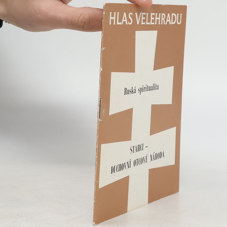 Václav Ježík Hlas Velehradu č. 2. Ruská spiritualita. Starci - duchovní otcové národa