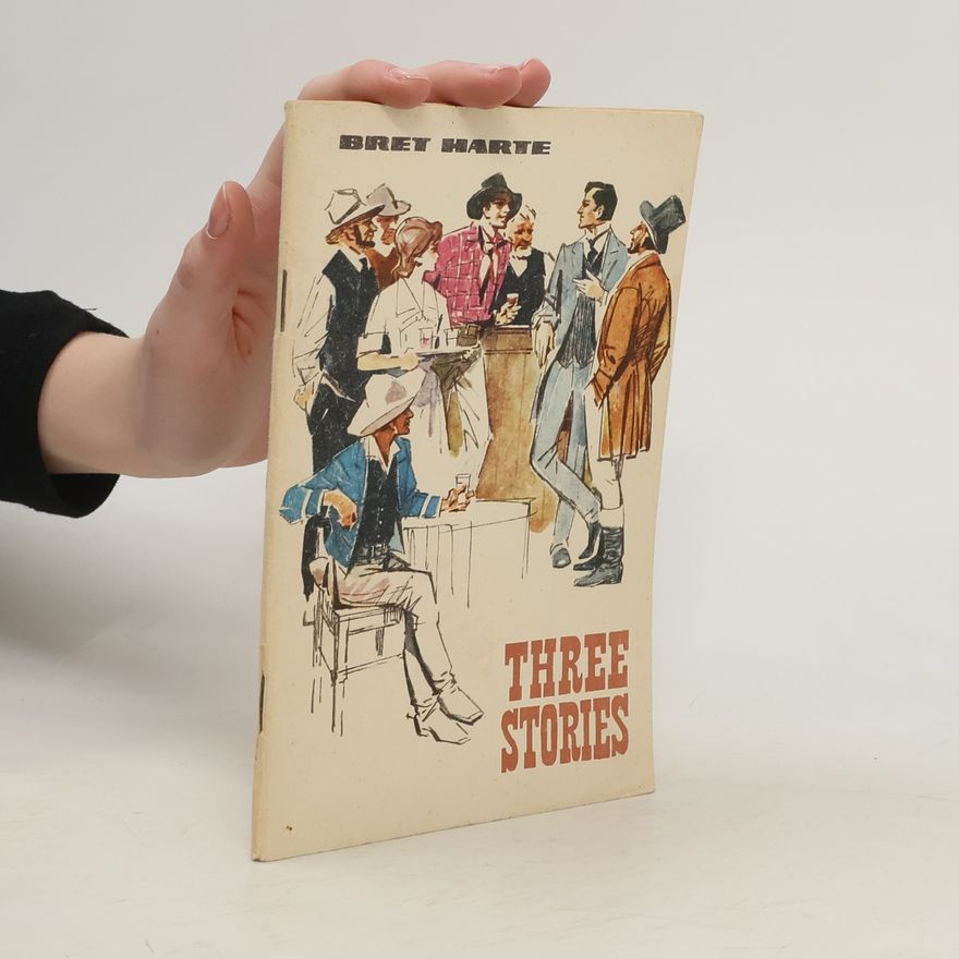 Bret Harte Three Stories