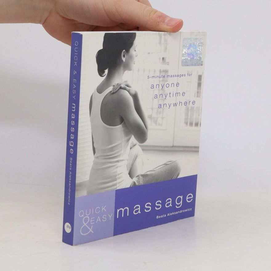 Beata Aleksandrowicz Massage : 5-minute massages for anyone, anytime, anywhere