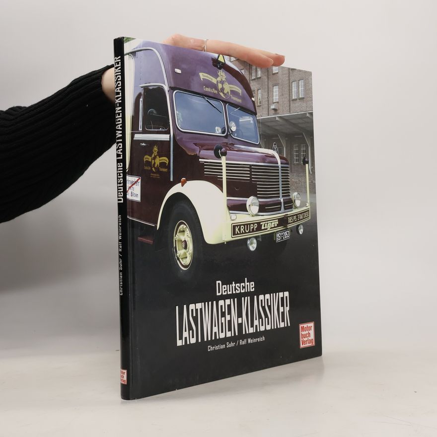Christian Suhr Deutsche Lastwagen-Klassiker
