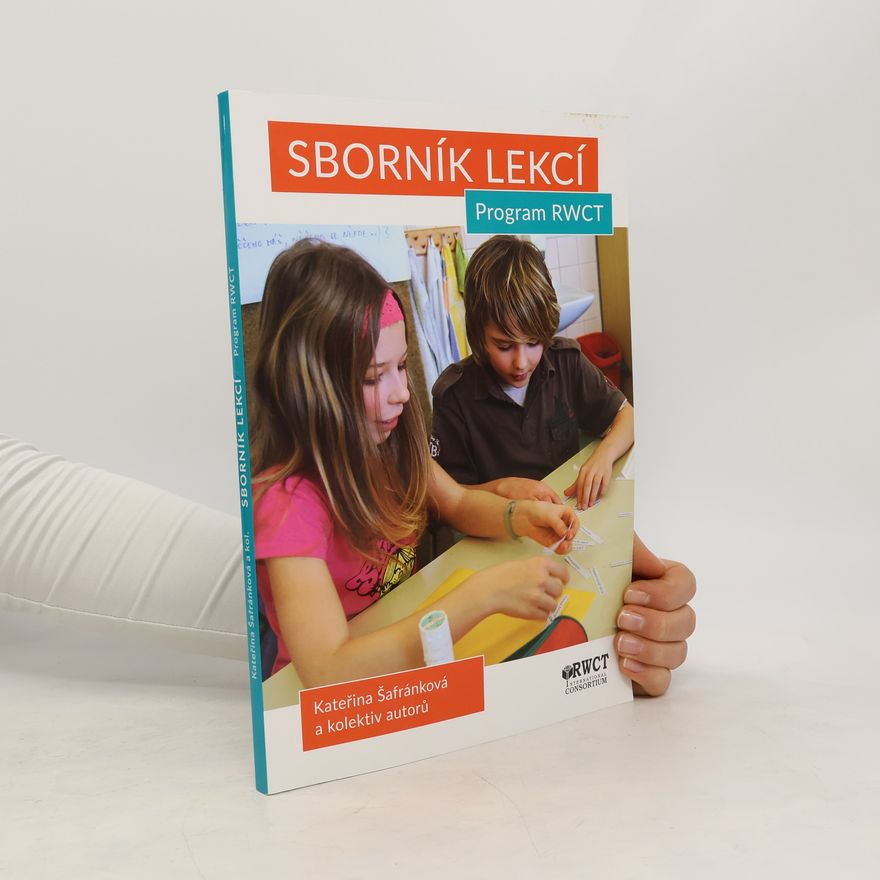 Kateřina Šafránková Sborník lekcí. Program RWCT