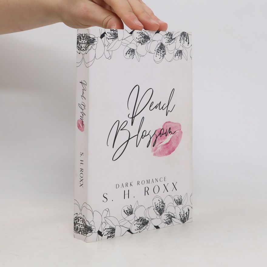 S. H. Roxx Peach Blossom. Dark Romance