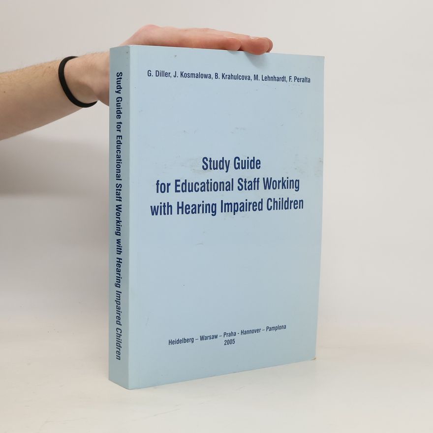 Gottfried Diller Study Guide for Educational Staff Working with Hearing Impaired Children