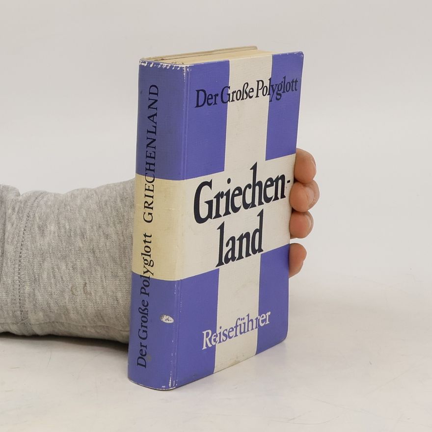 Various authors Der Grosse Polyglott. Griechenland