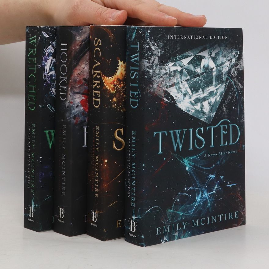 Emily McIntire Never After Series: Twisted. Scared. Hooked. Wretched