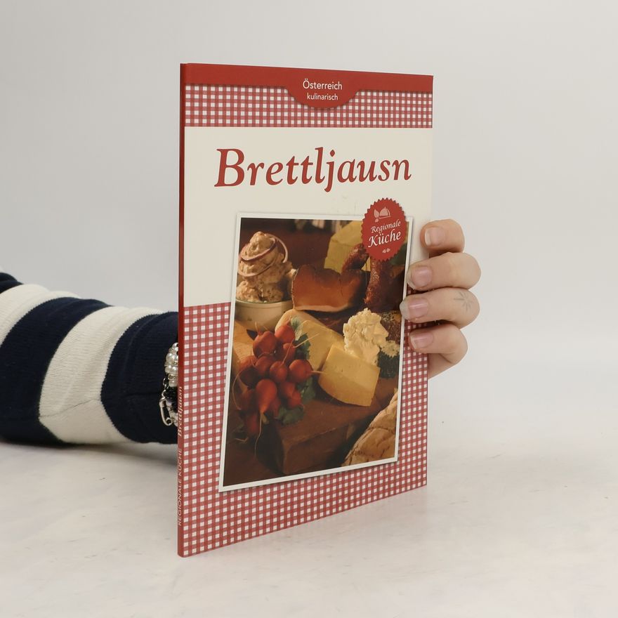 Kolektiv autorů Brettljausn. Regionale Küche