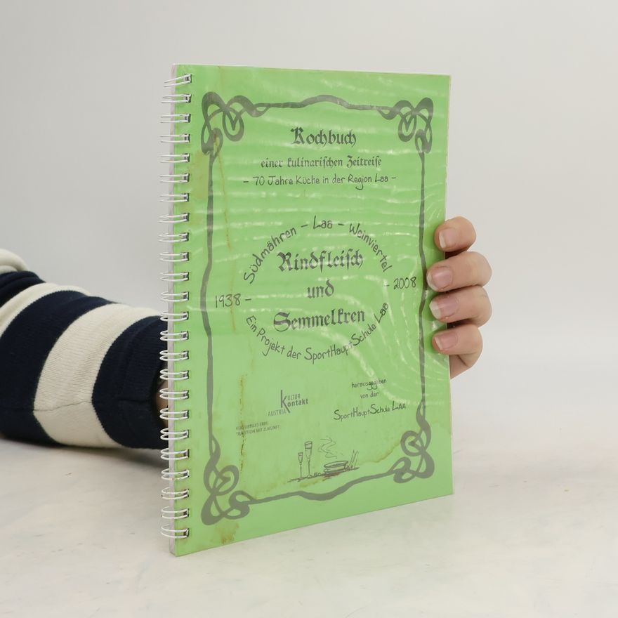 Kolektiv autorů Kochbuch einer kulinarischen Zeitreise. 70 Jahre Küche in der Region Laa