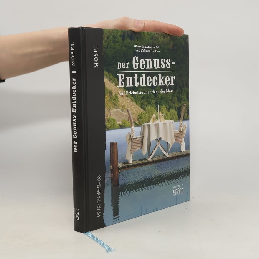 Paula Kolz Der Genuss-Entdecker Mosel