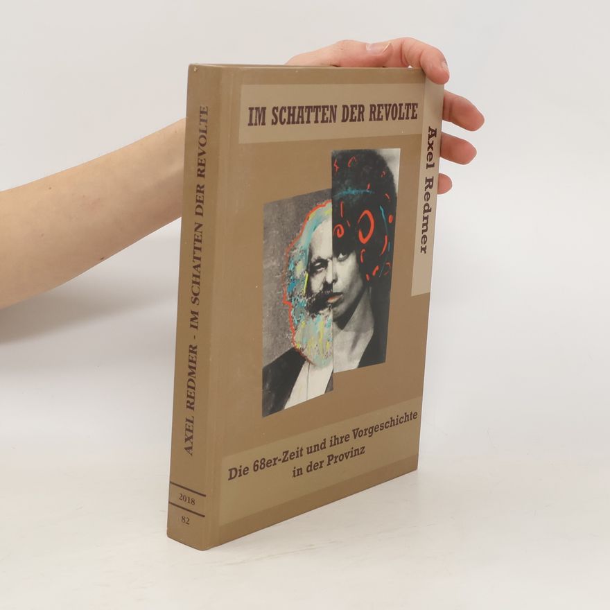 Axel Redmer Im Schatten der Revolte