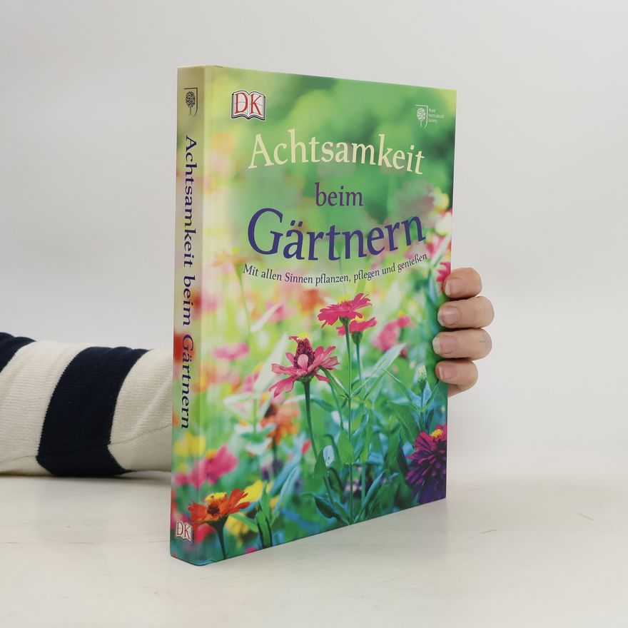Holly Farrell Achtsamkeit beim Gärtnern