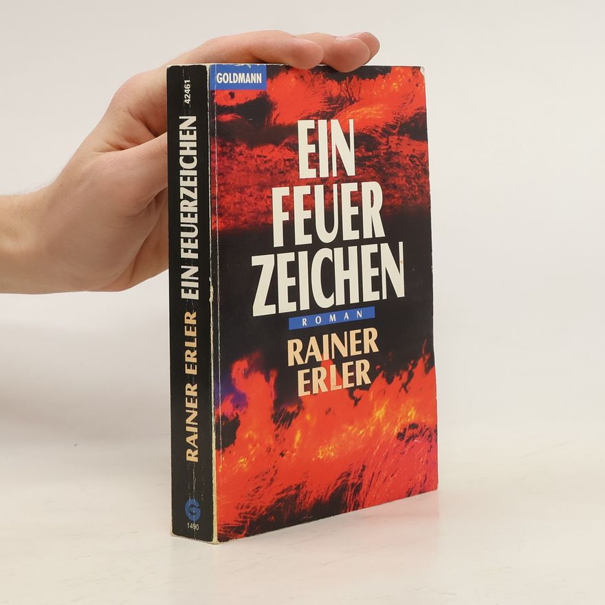 Rainer Erler Ein Feuerzeichen