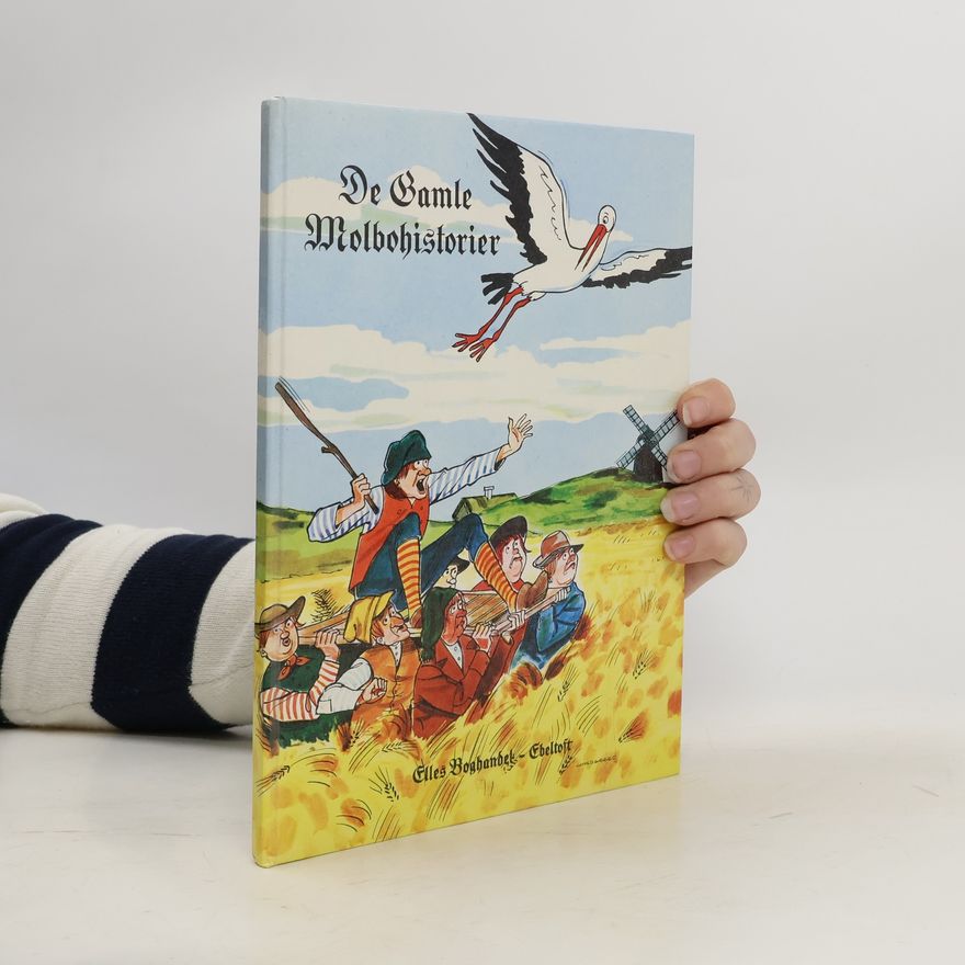 Autorenkollektiv De Gamle Molbohistorier