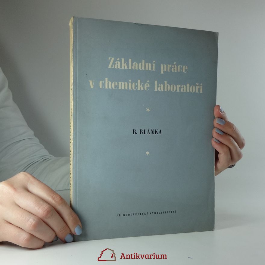 Břetislav Blanka Základní práce v chemické laboratoři