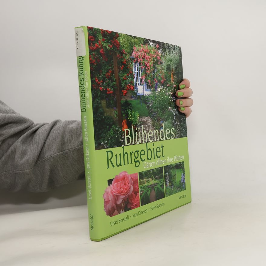 Ursel Borstell Blühendes Ruhrgebiet