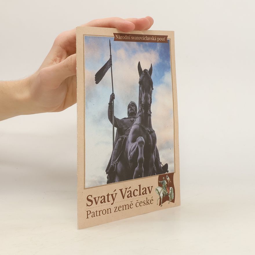 Zdeňka Tichá Svatý Václav. Patron země české