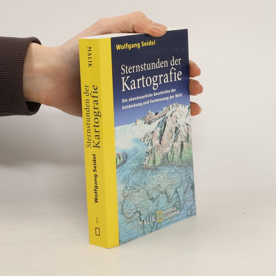 Wolfgang Seidel Sternstunden der Kartografie
